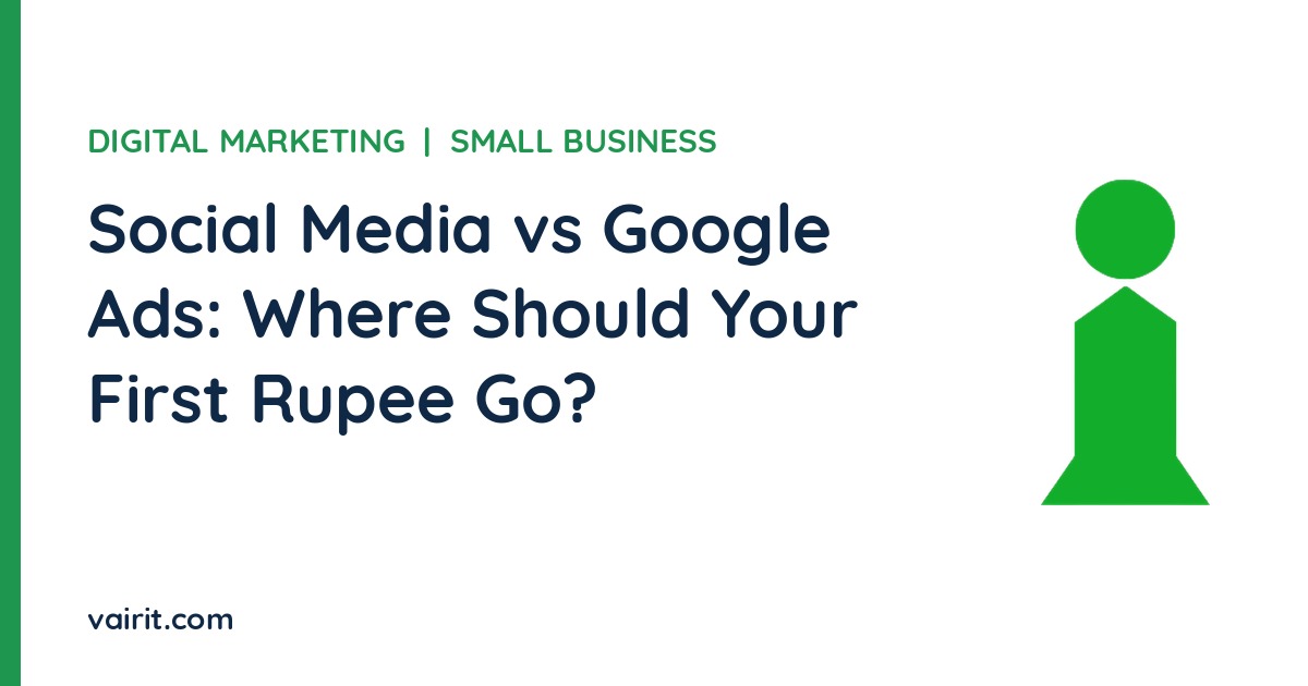 VAIR IT icon on a white cover with the title Social Media vs Google Ads: Where Should Your First Rupee Go